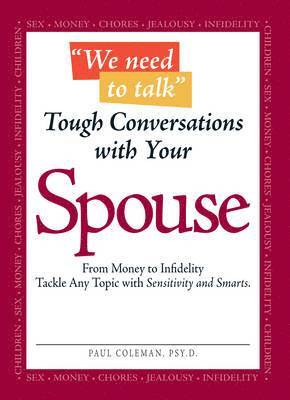 Paul Coleman - We Need to Talk - Tough Conversations with Your Spouse: From Money to Infidelity Tackle Any Topic with Sensitivity and Smarts, Häftad. Tillgänglighet: Tillfälligt slut