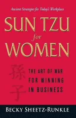 Becky Sheetz-Runkle - Sun Tzu for Women, Häftad. Tillgänglighet: Lägg i varukorg