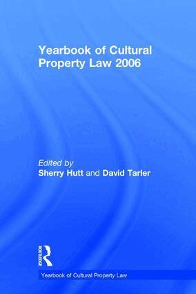 Sherry Hutt, David Tarler - Yearbook of Cultural Property Law 2006, Inbunden