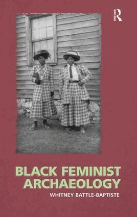 Whitney Battle-Baptiste - Black Feminist Archaeology, Inbunden. Tillgänglighet: Lägg i varukorg