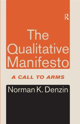 Norman K. Denzin - Qualitative Manifesto, Inbunden