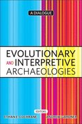 Evolutionary and Interpretive Archaeologies