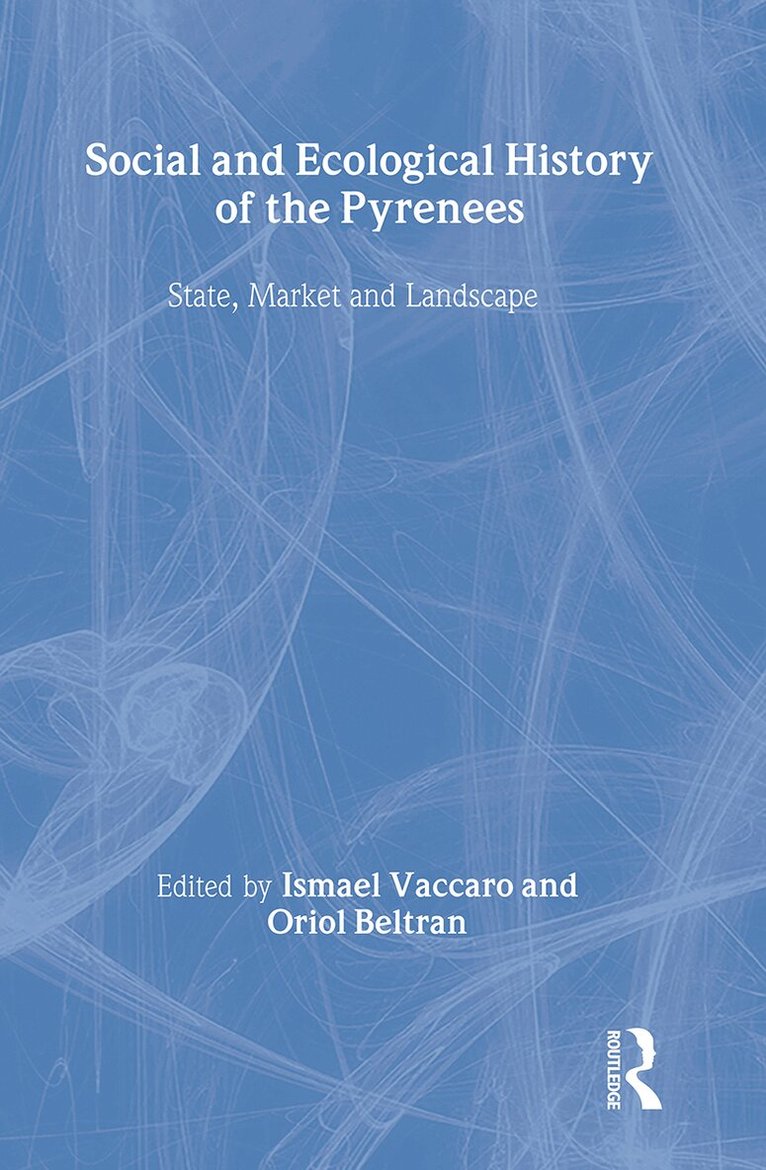 Ismael Vaccaro, Oriol Beltran - Social and Ecological History of the Pyrenees, Häftad