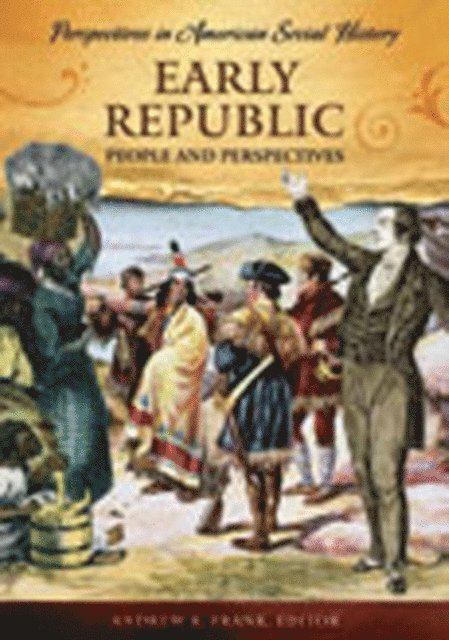 Andrew K. Frank - Early Republic, E-bok