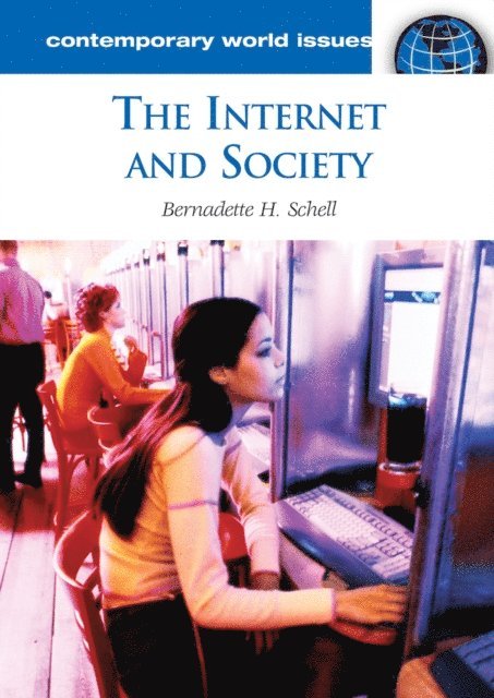 Bernadette H. Schell - Internet and Society, E-bok