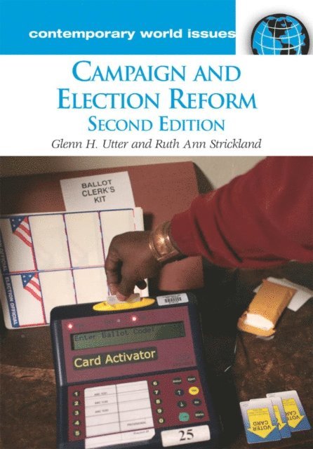 Glenn H. Utter, Ruth Ann Strickland - Campaign and Election Reform, E-bok