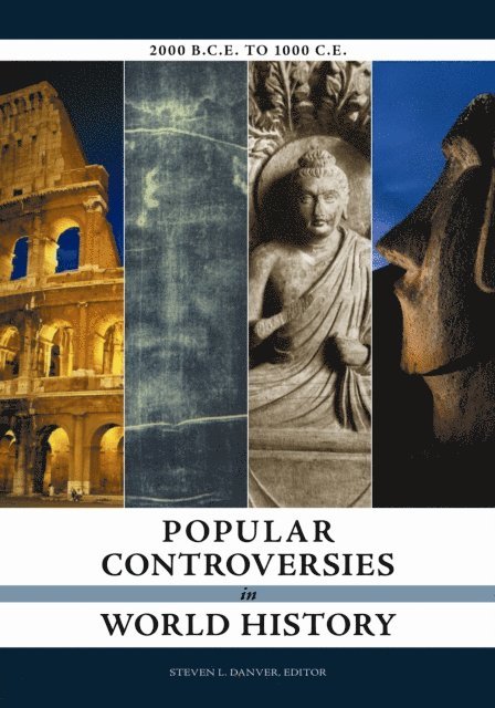 Steven L. Danver - Popular Controversies in World History, E-bok