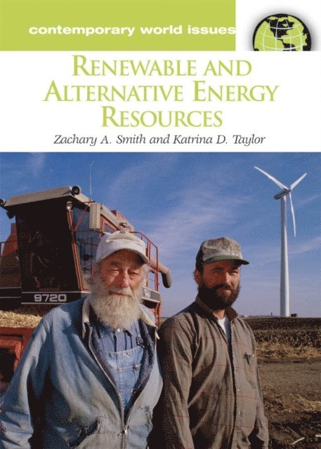 Zachary A. Smith, Katrina D. Taylor - Renewable and Alternative Energy Resources, E-bok