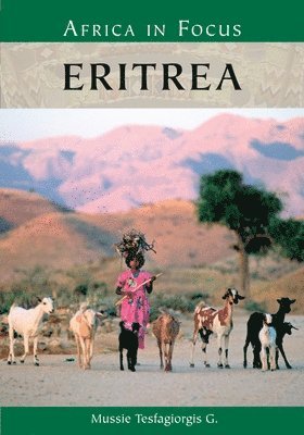 Mussie Tesfagiorgis G. Ph.D. - Eritrea, Inbunden