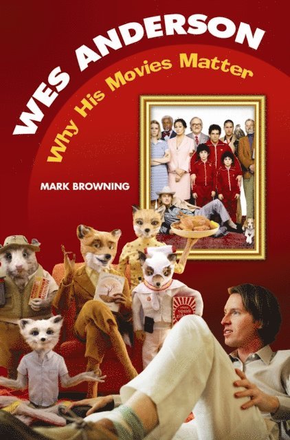 Mark Browning - Wes Anderson, E-bok