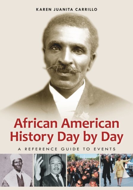 Karen Juanita Carrillo - African American History Day by Day, E-bok