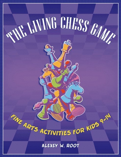 Alexey W. Root - Living Chess Game, E-bok