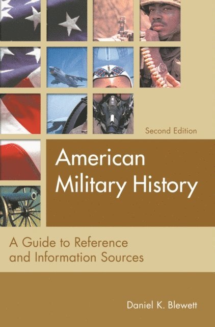 Daniel K. Blewett - American Military History, E-bok