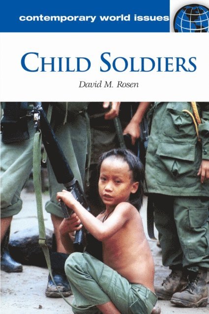 David M. Rosen - Child Soldiers, E-bok