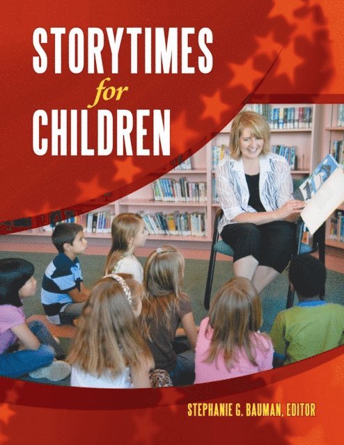 Stephanie G. Bauman - Storytimes for Children, E-bok