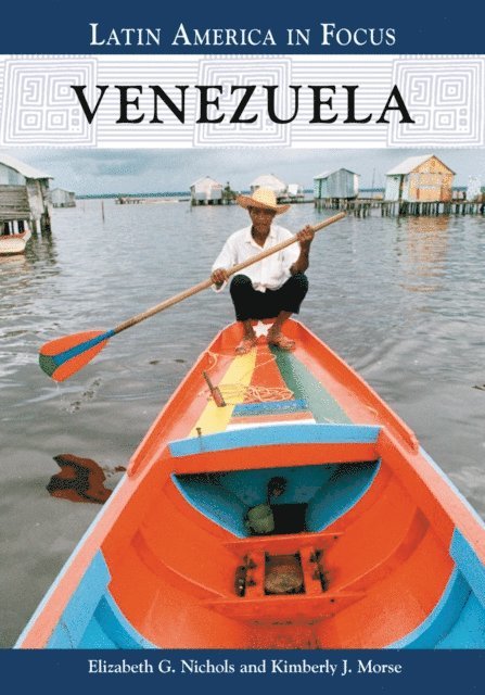 Elizabeth Gackstetter Nichols, Kimberly J. Morse - Venezuela, E-bok