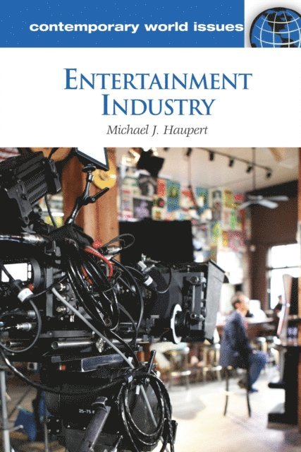 Michael J. Haupert - Entertainment Industry, E-bok