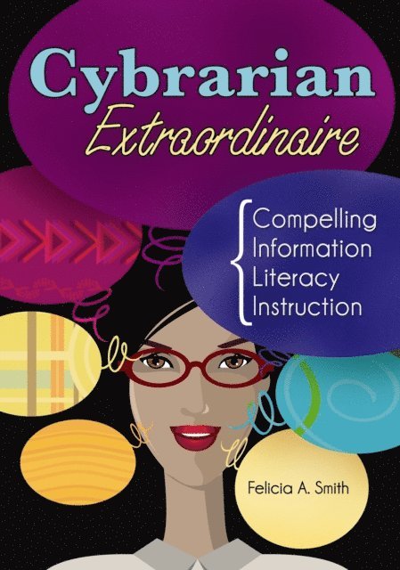 Felicia A. Smith - Cybrarian Extraordinaire, E-bok