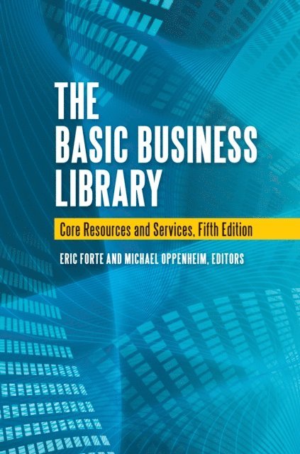 Eric Forte, Michael R. Oppenheim - Basic Business Library, E-bok