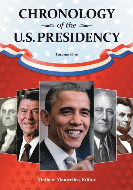 Mathew Manweller - Chronology of the U.S. Presidency, E-bok