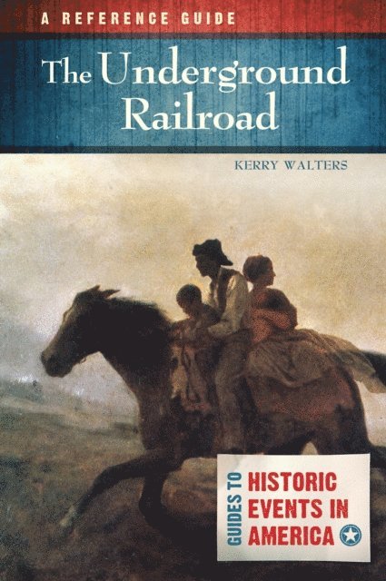 Kerry Walters - Underground Railroad, E-bok