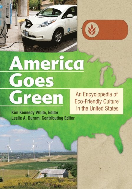 Kim Kennedy White - America Goes Green, E-bok