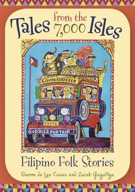Dianne de Las Casas, Zarah C. Gagatiga - Tales from the 7,000 Isles, E-bok