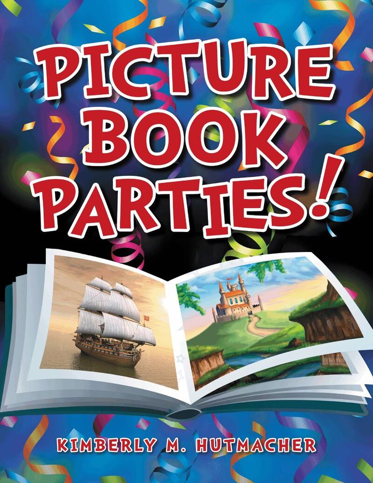 Kimberly M. Hutmacher - Picture Book Parties!, Häftad