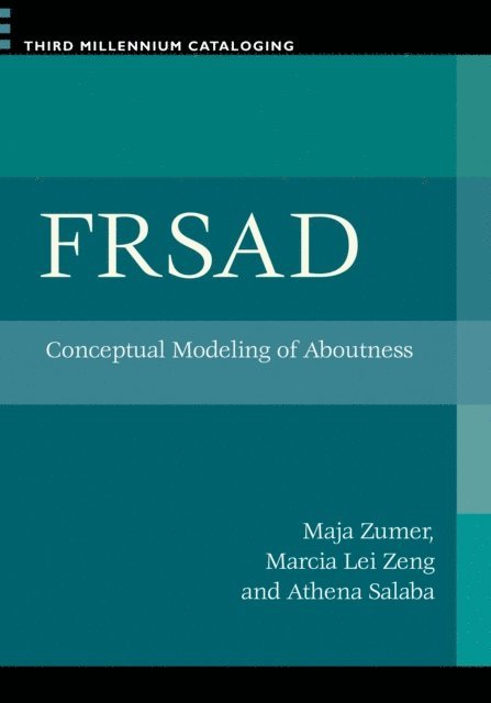 Marcia Lei Zeng, Athena Salaba, Maja Žumer - FRSAD, E-bok