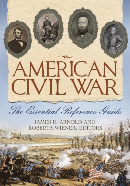 James R. Arnold, Roberta Wiener - American Civil War, E-bok