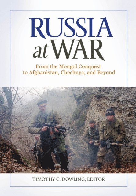 Timothy C. Dowling - Russia at War, E-bok