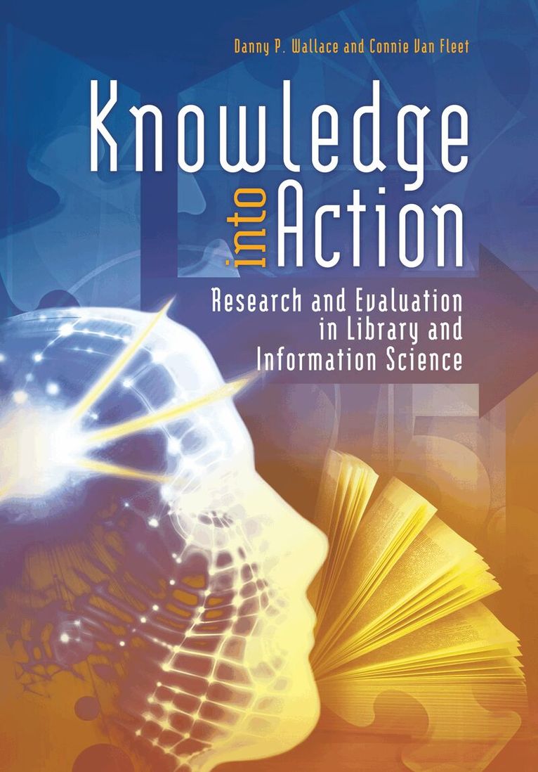 Danny P. Wallace, Connie J. Van Fleet - Knowledge into Action, Häftad