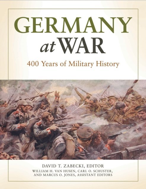David T. Zabecki - Germany at War, E-bok