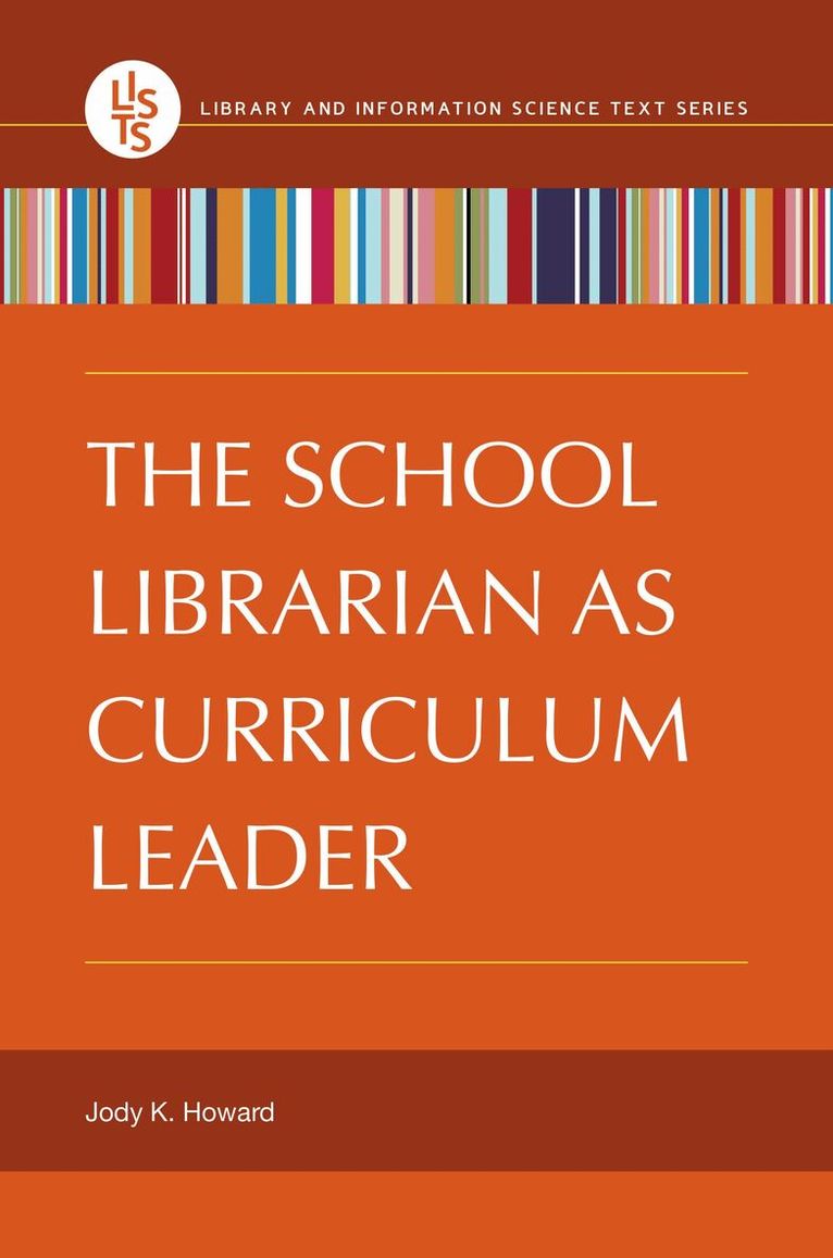 Jody K. Howard - School Librarian as Curriculum Leader, Häftad