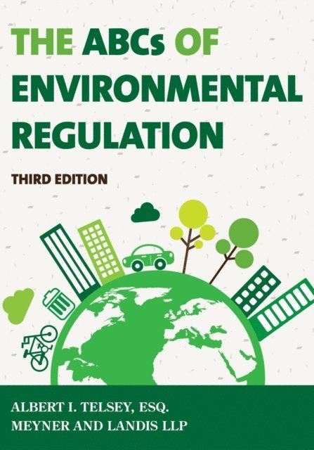 Albert I. Telsey - ABCs of Environmental Regulation, E-bok. Tillgänglighet: Lägg i varukorg