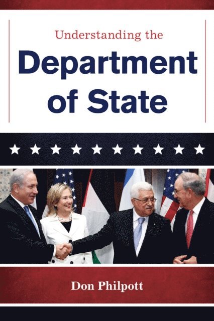 Don Philpott - Understanding the Department of State, E-bok