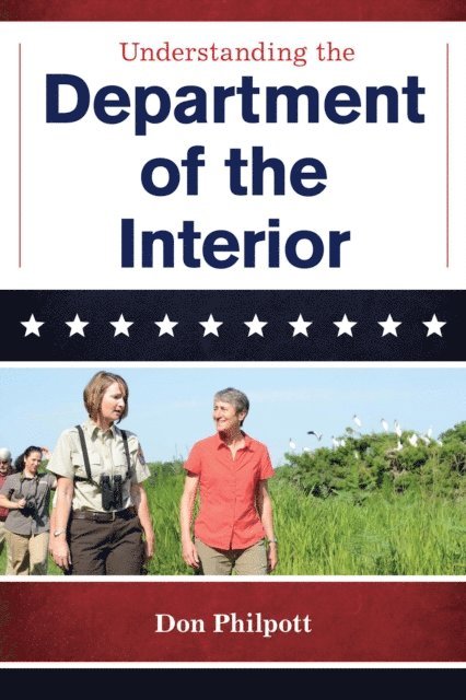 Don Philpott - Understanding the Department of the Interior, E-bok