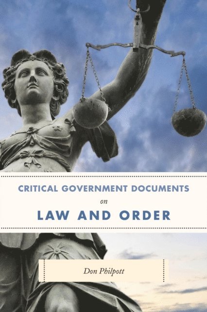 Don Philpott - Critical Government Documents on Law and Order, E-bok