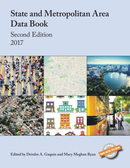 Deirdre A. Gaquin, Mary Meghan Ryan - State and Metropolitan Area Data Book 2017, E-bok