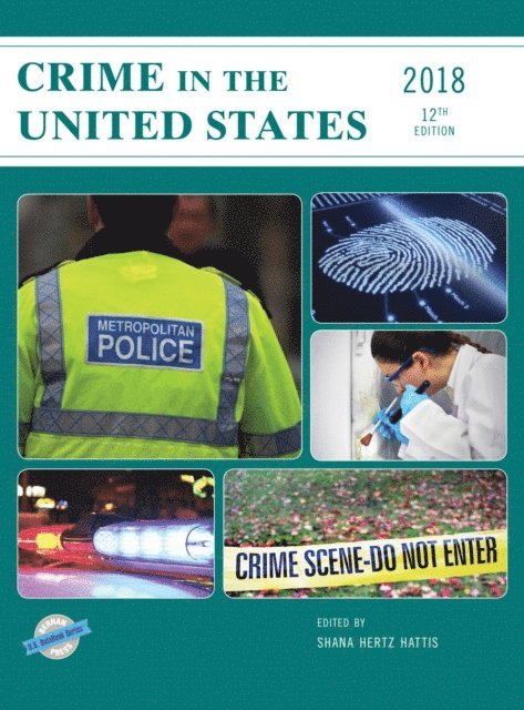Shana Hertz Hattis - Crime in the United States 2018, E-bok