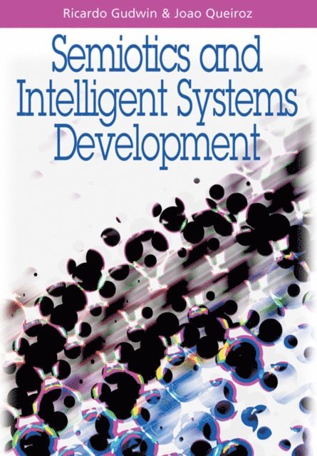 Joao Queiroz, Ricardo Gudwin - Semiotics and Intelligent Systems Development, E-bok