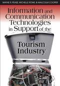 Information and Communication Technologies in Support of the Tourism Industry