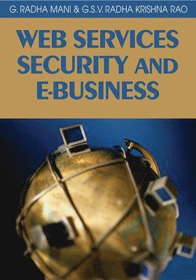 G. Radhamani, G. S. V. Radha Krishna Rao - Web Services Security and E-business, Inbunden. Tillgänglighet: Lägg i varukorg