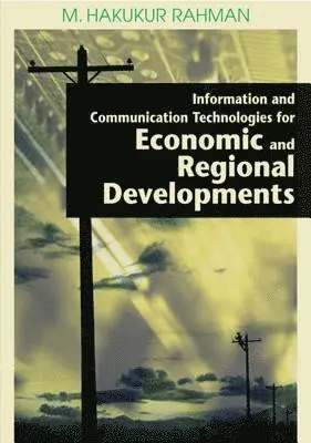 Hakikur Rahman - Information and Communication Technologies for Economic and Regional Developments, E-bok. Tillgänglighet: Lägg i varukorg
