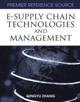 Quingyu Zhang, Qingyu Zhang - E-supply Chain Technologies and Management, Inbunden