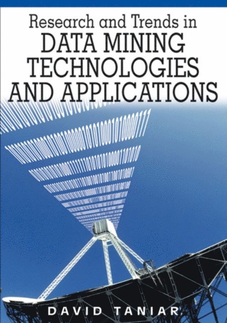 David Taniar - Research and Trends in Data Mining Technologies and Applications, E-bok