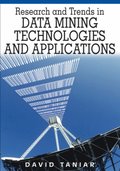 Research and Trends in Data Mining Technologies and Applications