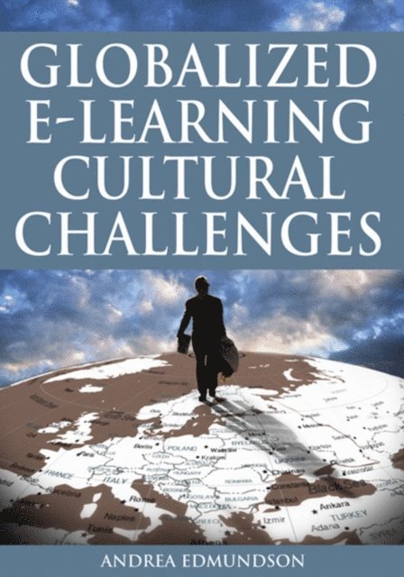 Andrea Edmundson - Globalized E-Learning Cultural Challenges, E-bok