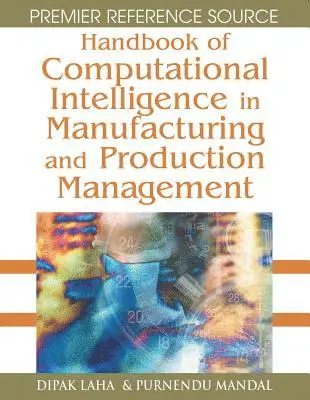 Purnendu Mandal, Dipak Laha - Handbook of Computational Intelligence in Manufacturing and Production Management, E-bok. Tillgänglighet: Lägg i varukorg