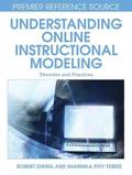 Understanding Online Instructional Modeling Theories and Practices